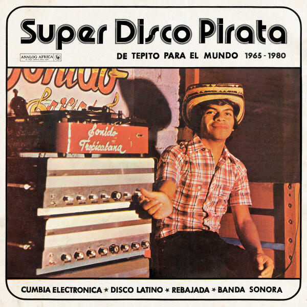 Various - Super Disco Pirata (De Tepito Para El Mundo 1965​ - ​1980)