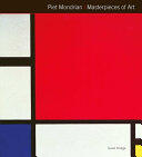 Susie Hodge - Piet Mondrian Masterpieces of Art (EN)