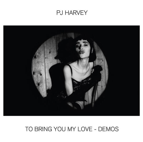 PJ Harvey - To Bring You My Love - Demos