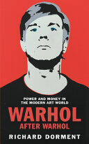 Richard Dorment - WARHOL AFTER WARHOL