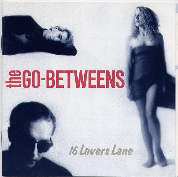 The Go-Betweens - 16 Lovers Lane