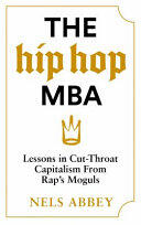 Nels Abbey - The Hip Hop MBA