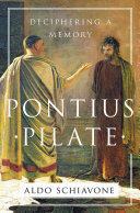 Aldo Schiavone - Pontius Pilate: Deciphering a Memory (EN)