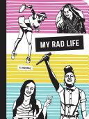 Kate Schatz - My Rad Life: A Journal (Rad Women) (EN)